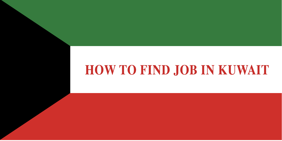 How to find job in Kuwait | How to get Job in Kuwait | Job in Kuwait