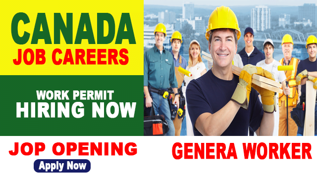 General Worker Job In Canada