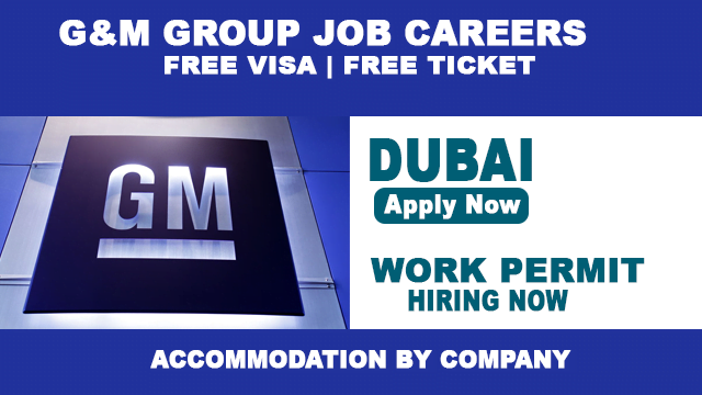 G&M Company Job Careers In Dubai 2022
