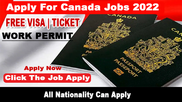 Apply For Jobs in Canada for foreigners Work Permit 2022