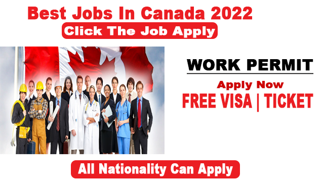 Best Jobs in Canada for foreigners work permit 2022