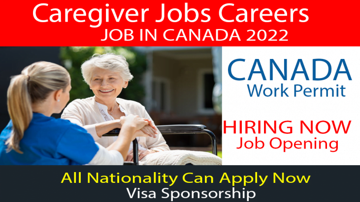 Caregiver Jobs In Canada For Work Permit With Visa Sponsorship 2022
