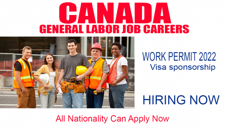 General Laborer Jobs In Canada For Foreigners 2022 Apply Now