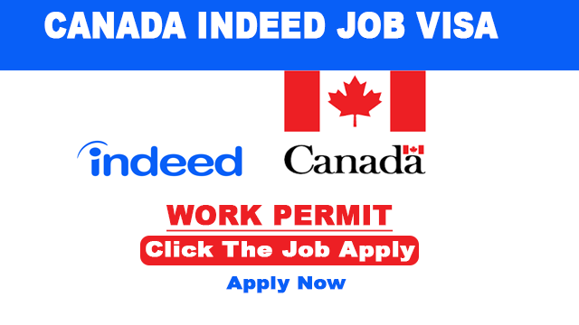 Canada Indeed Jobs for foreigner free visa sponsorship 2022