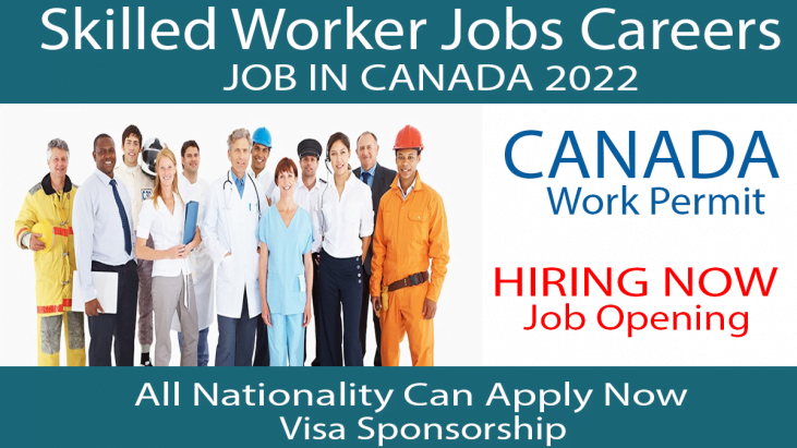 Skilled Worker Jobs in Canada With Visa Sponsorship 2022