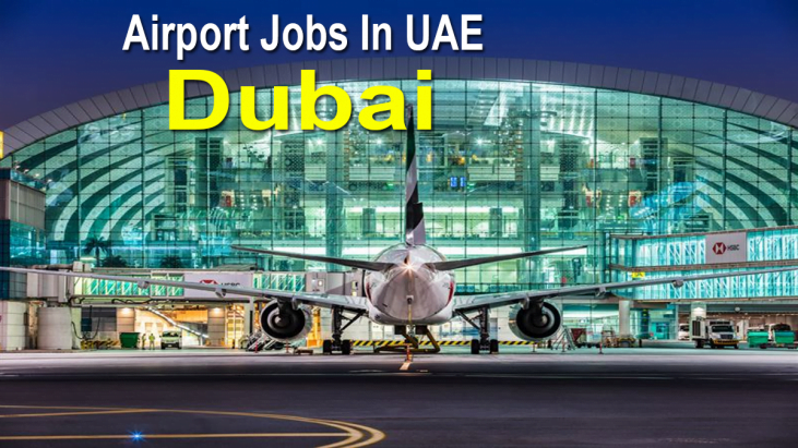 Airport Jobs In Dubai For Freshers Candidates Apply Online 2022
