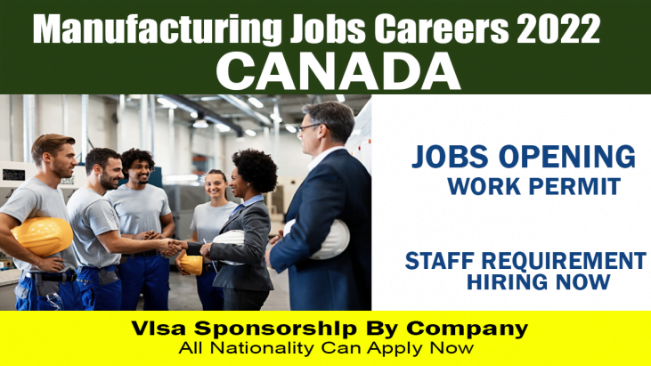 Manufacturing Jobs In Canada For Foreigners With Visa Sponsorship 2022
