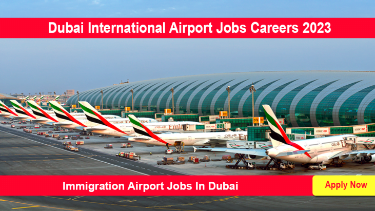 Dubai International Airport Jobs Careers | Immigration Dubai Airport 2023 Apply Online