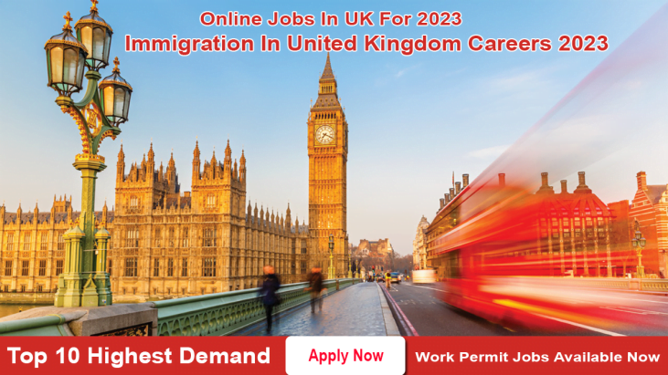 Immigration to UK Careers Top 10 Highest Job Demand In 2023 Apply Online Now